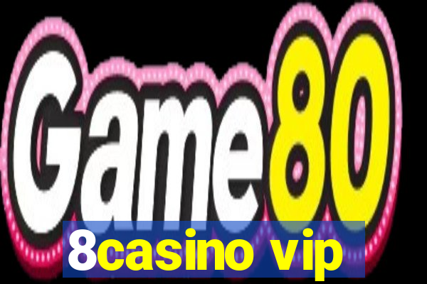 8casino vip